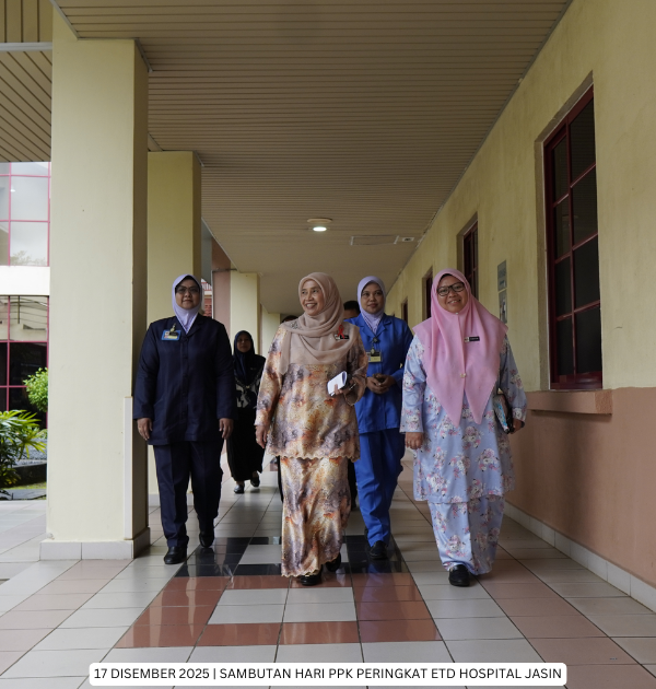 SAMBUTAN HARI PPK PERINGKAT ETD HOSPITAL JASIN 2025